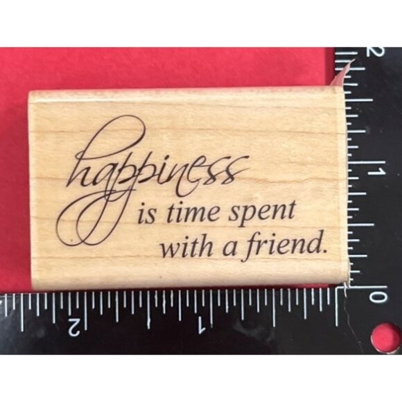 Penny Black Wood Mounted Rubber Stamp Happiness Is Time Spent W/ A Friend 3384F - Picture 1 of 5